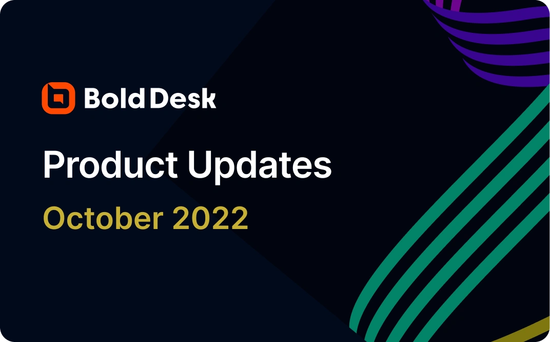 BoldDesk’s October 2022 updates include auto-suggestions for articles, ticket merging, advanced filters, file previews, and new options for contact management.